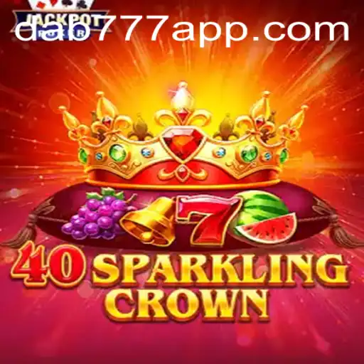 Descubra o Fascinante Mundo de 40SparklingCrown com Dab777.com