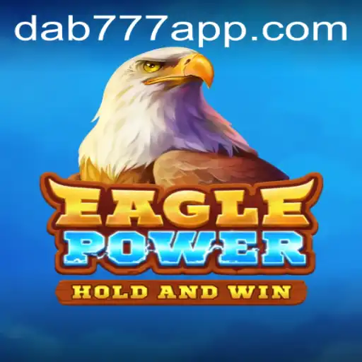 Descubra o Mundo de EaglePower: Sua Nova Aventura Virtual com Dab777.com